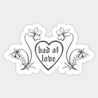 Bad At Love//Halsey Gray Version Sticker